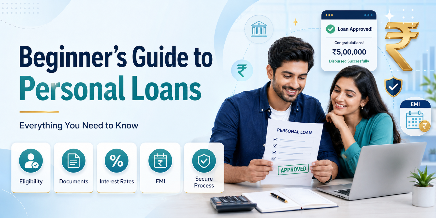 A Beginner's Guide to Personal Loans: Everything You Need to Know